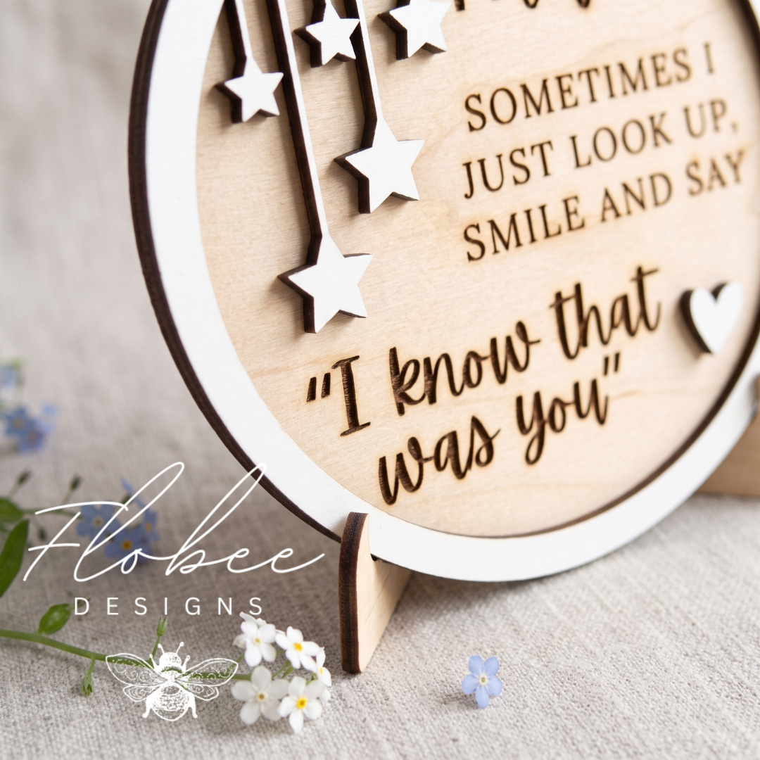 "I Know That Was You" Memorial Sign