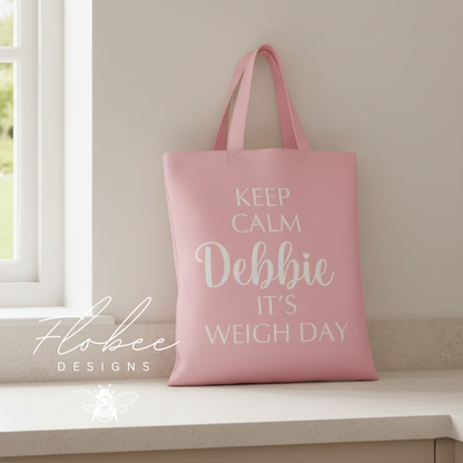 Personalised 'Keep Calm It's Weigh Day' Tote Bag