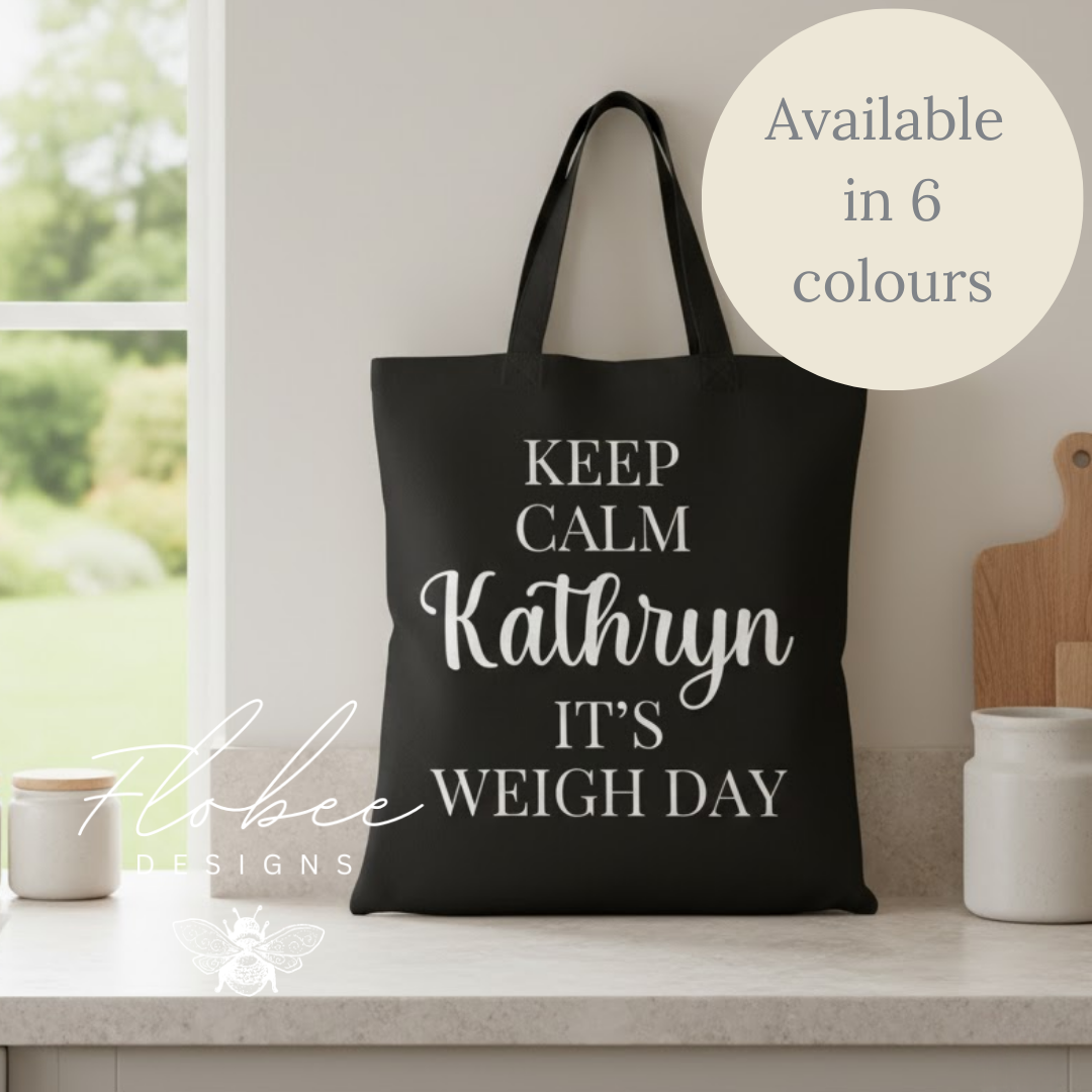 Personalised 'Keep Calm It's Weigh Day' Tote Bag